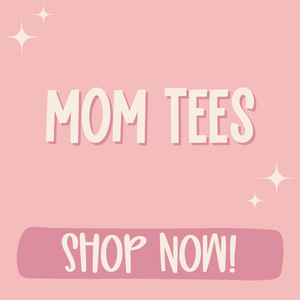 Mom Tees