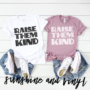 Raise them Kind