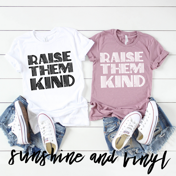 Raise them Kind