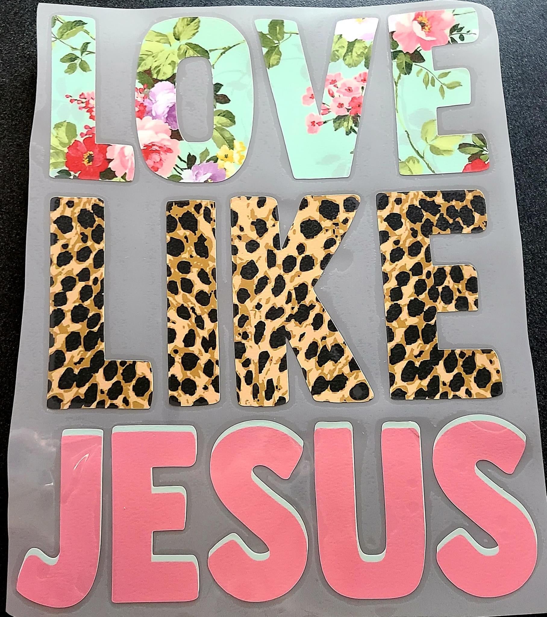 Love like Jesus- floral